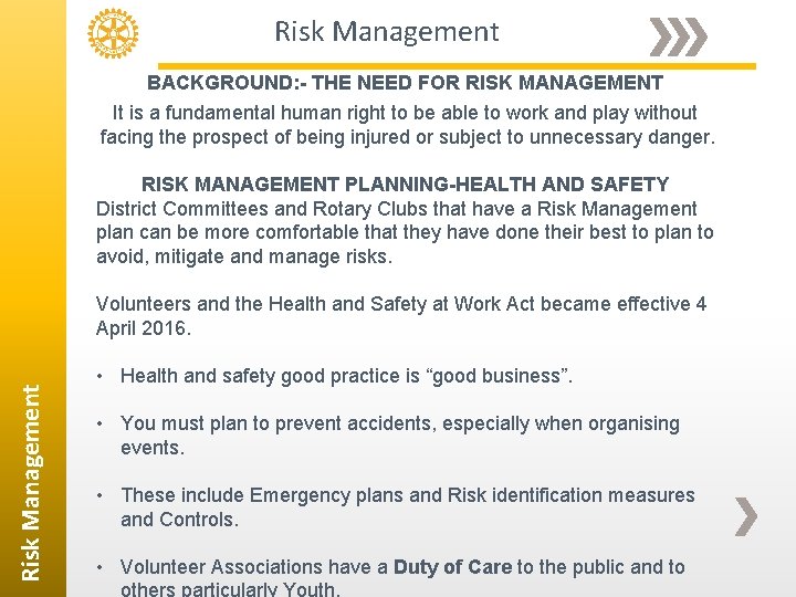 Risk Management BACKGROUND: - THE NEED FOR RISK MANAGEMENT It is a fundamental human