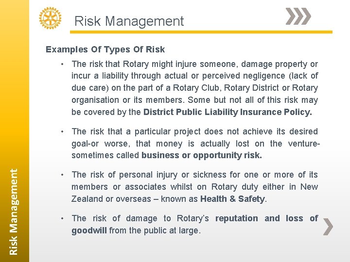 Risk Management Examples Of Types Of Risk • The risk that Rotary might injure