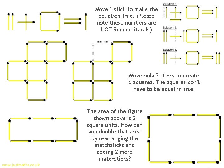 Move 1 stick to make the equation true. (Please note these numbers are NOT