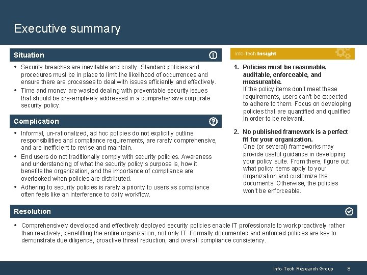 Executive summary Situation • Security breaches are inevitable and costly. Standard policies and •