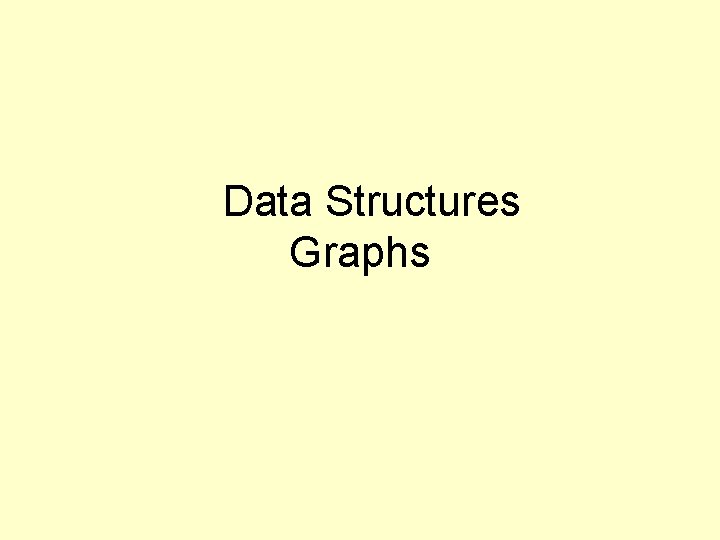 Data Structures Graphs 