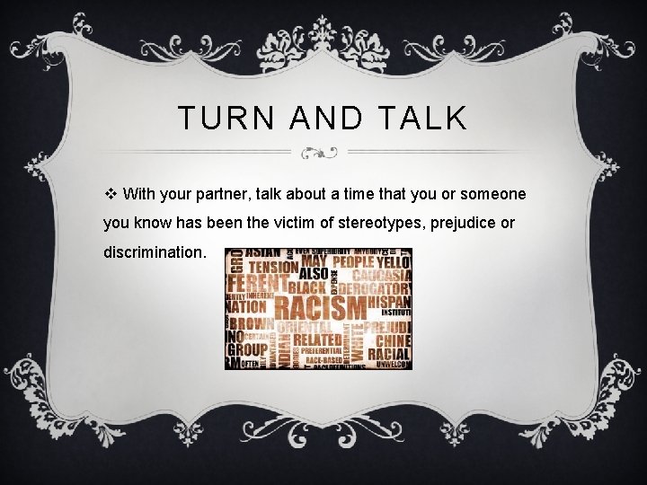 TURN AND TALK v With your partner, talk about a time that you or