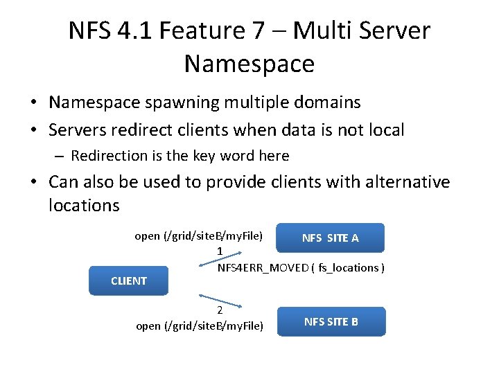NFS 4. 1 Feature 7 – Multi Server Namespace • Namespace spawning multiple domains