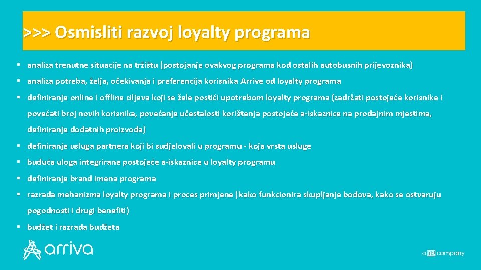 >>> Osmisliti razvoj loyalty programa § analiza trenutne situacije na tržištu (postojanje ovakvog programa