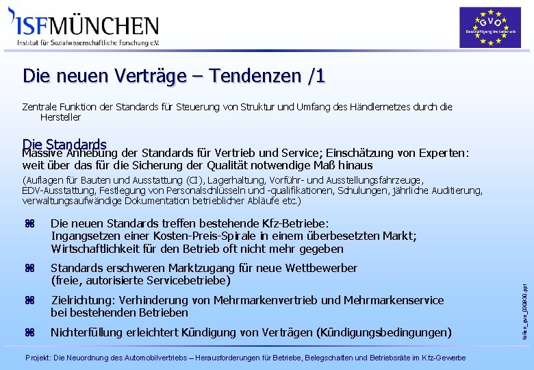 Die neuen Verträge – Tendenzen /1 Zentrale Funktion der Standards für Steuerung von Struktur