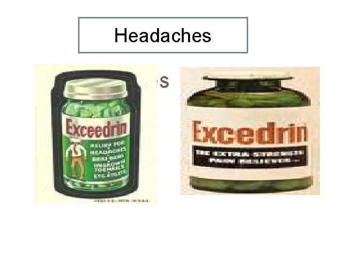 Headaches Headaches
