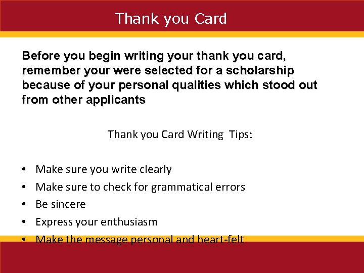 Thank you Card Before you begin writing your thank you card, remember your were