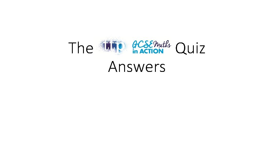 The Answers Quiz 