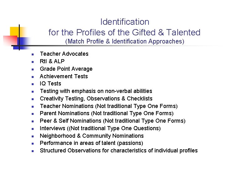 Identification for the Profiles of the Gifted & Talented (Match Profile & Identification Approaches)