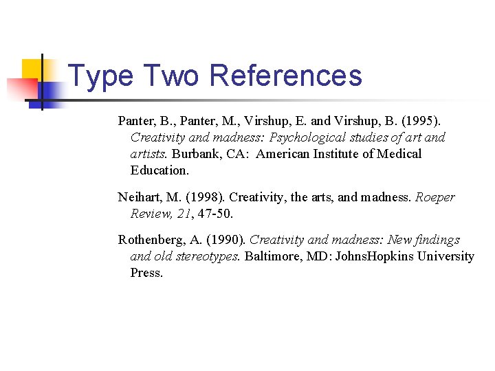 Type Two References Panter, B. , Panter, M. , Virshup, E. and Virshup, B.
