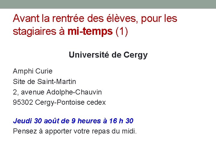 Avant la rentrée des élèves, pour les stagiaires à mi-temps (1) Université de Cergy Avant la rentrée des élèves, pour les stagiaires à mi-temps (1) Université de Cergy