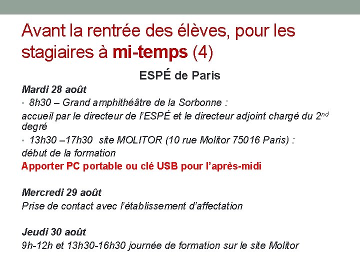Avant la rentrée des élèves, pour les stagiaires à mi-temps (4) ESPÉ de Paris Avant la rentrée des élèves, pour les stagiaires à mi-temps (4) ESPÉ de Paris