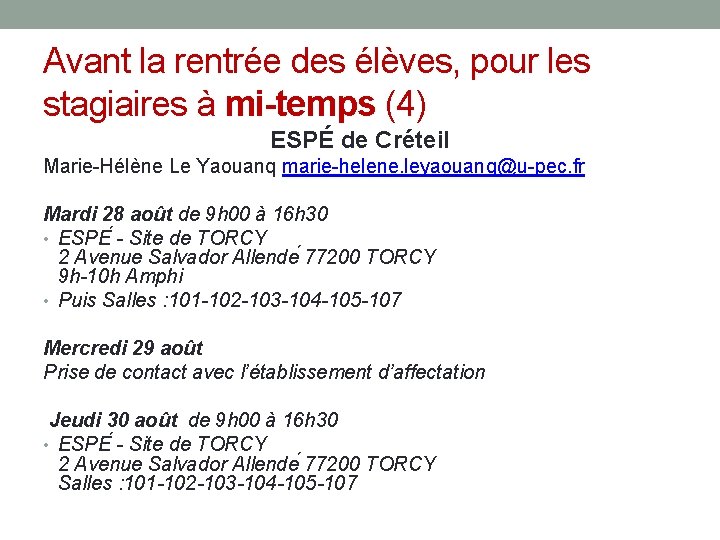 Avant la rentrée des élèves, pour les stagiaires à mi-temps (4) ESPÉ de Créteil Avant la rentrée des élèves, pour les stagiaires à mi-temps (4) ESPÉ de Créteil