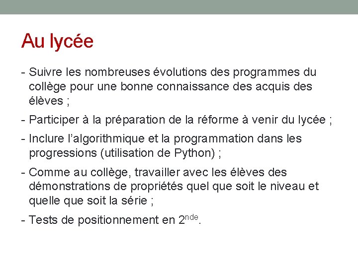 Au lycée - Suivre les nombreuses évolutions des programmes du collège pour une bonne Au lycée - Suivre les nombreuses évolutions des programmes du collège pour une bonne