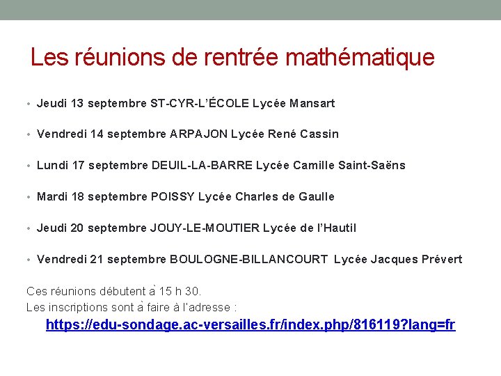 Les réunions de rentrée mathématique • Jeudi 13 septembre ST-CYR-L’ÉCOLE Lycée Mansart • Vendredi Les réunions de rentrée mathématique • Jeudi 13 septembre ST-CYR-L’ÉCOLE Lycée Mansart • Vendredi