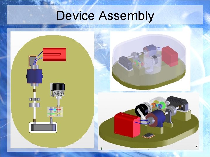 Device Assembly 7 