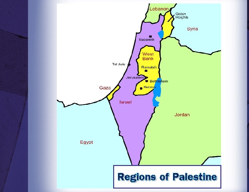 Regions of Palestine Regions of Palestine