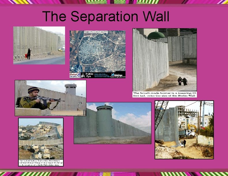 The Separation Wall The Separation Wall