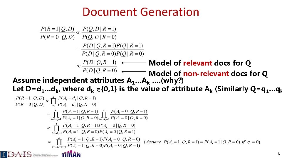 Document Generation Model of relevant docs for Q Model of non-relevant docs for Q