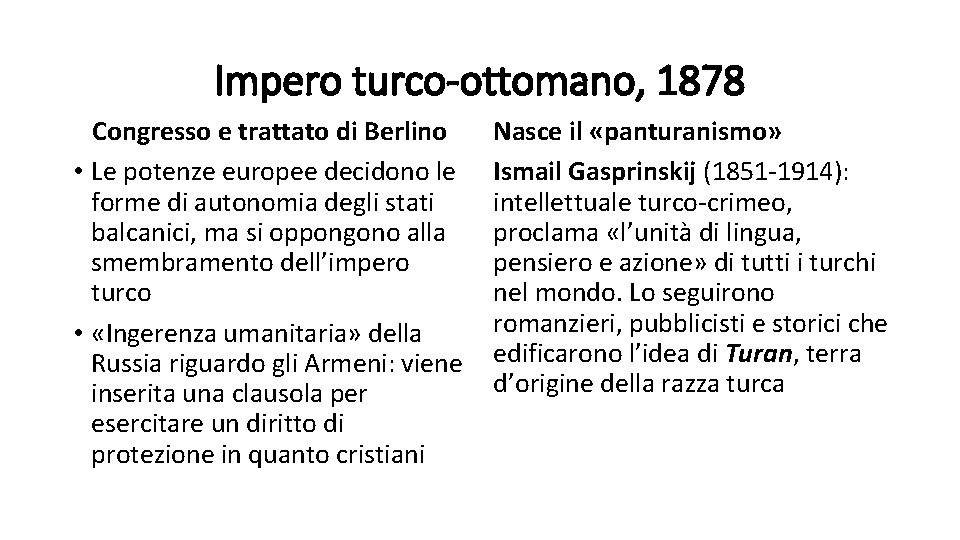 Impero turco-ottomano, 1878 Congresso e trattato di Berlino • Le potenze europee decidono le