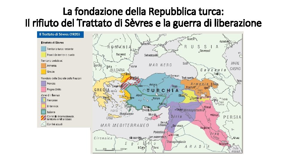 La fondazione della Repubblica turca: Il rifiuto del Trattato di Sèvres e la guerra