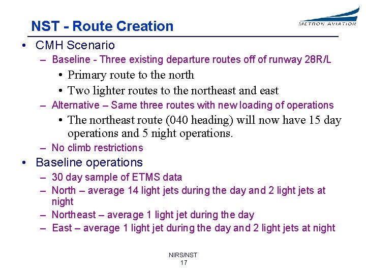 NST - Route Creation • CMH Scenario – Baseline - Three existing departure routes