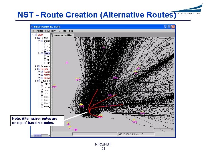 NST - Route Creation (Alternative Routes) Note: Alternative routes are on top of baseline