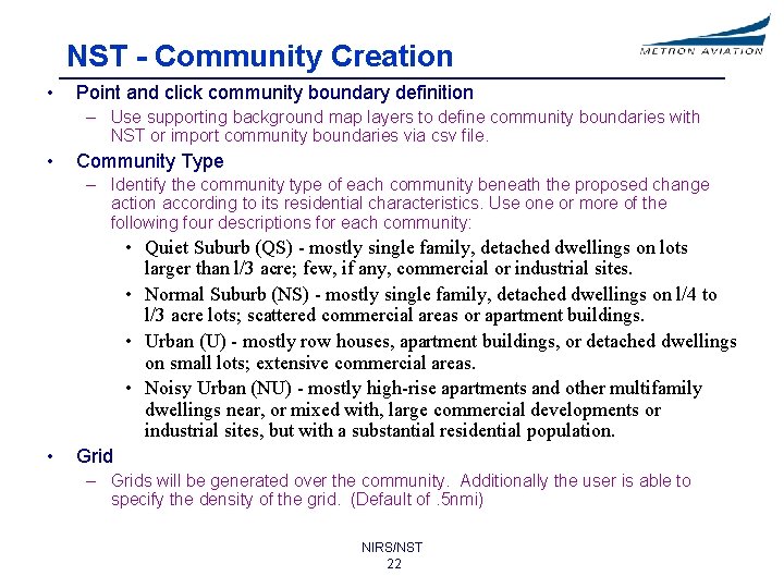 NST - Community Creation • Point and click community boundary definition – Use supporting