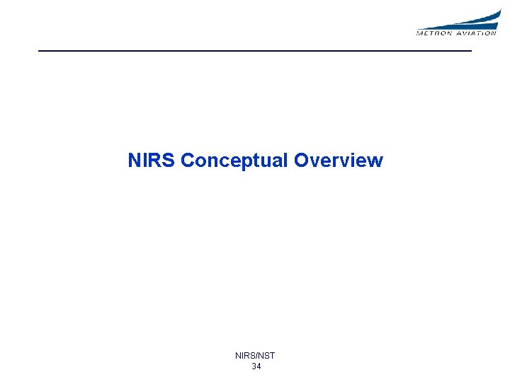 NIRS Conceptual Overview NIRS/NST 34 