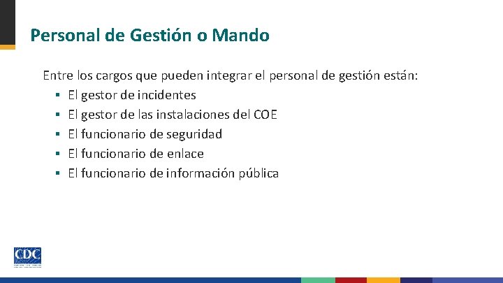 Personal de Gestión o Mando Entre los cargos que pueden integrar el personal de