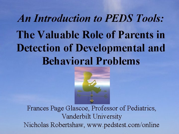 An Introduction to PEDS Tools: The Valuable Role of Parents in Detection of Developmental