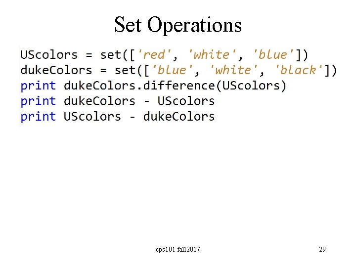 Set Operations cps 101 fall 2017 29 
