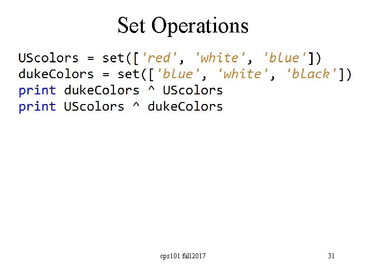 Set Operations cps 101 fall 2017 31 