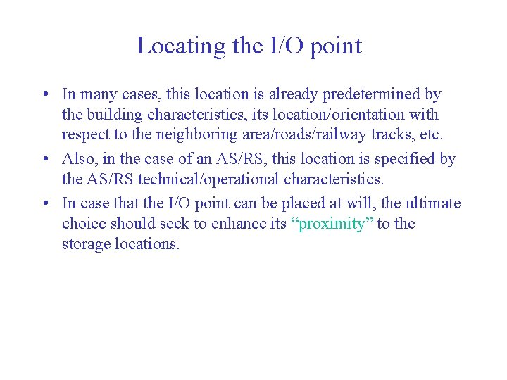Locating the I/O point • In many cases, this location is already predetermined by