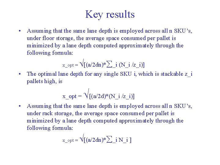 Key results • Assuming that the same lane depth is employed across all n