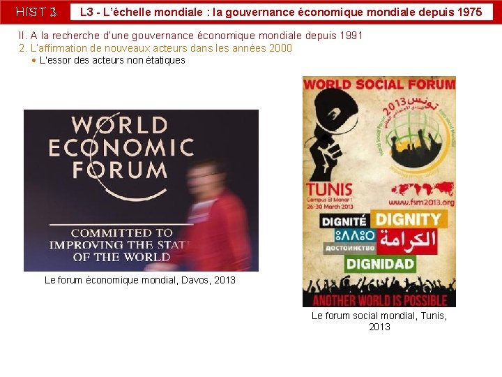HIST 3 L 3 - L’échelle mondiale : la gouvernance économique mondiale depuis 1975 HIST 3 L 3 - L’échelle mondiale : la gouvernance économique mondiale depuis 1975