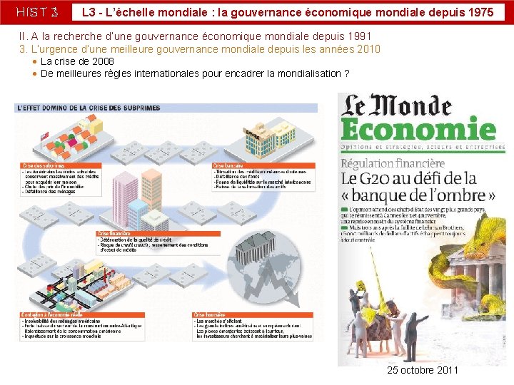 HIST 3 L 3 - L’échelle mondiale : la gouvernance économique mondiale depuis 1975 HIST 3 L 3 - L’échelle mondiale : la gouvernance économique mondiale depuis 1975