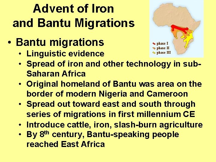 Advent of Iron and Bantu Migrations • Bantu migrations • Linguistic evidence • Spread