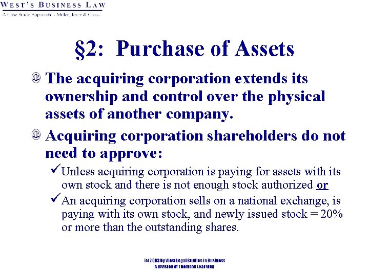 § 2: Purchase of Assets The acquiring corporation extends its ownership and control over § 2: Purchase of Assets The acquiring corporation extends its ownership and control over