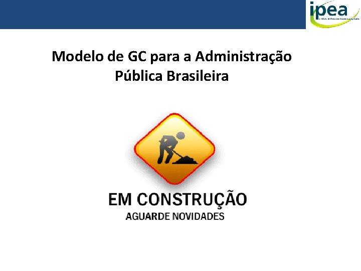 Modelo de GC para a Administração Pública Brasileira 