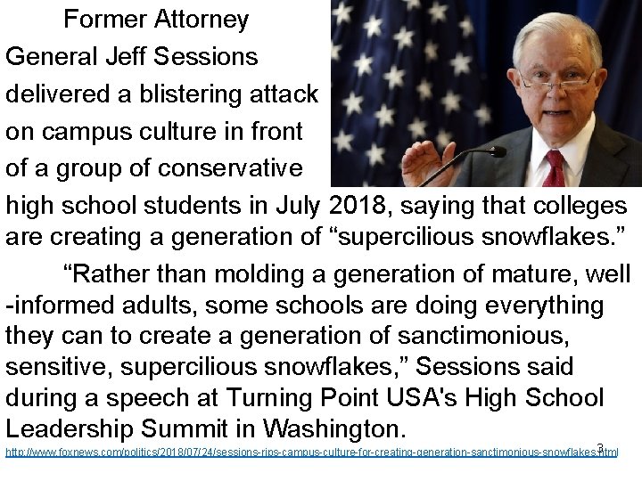 Former Attorney General Jeff Sessions delivered a blistering attack on campus culture in front