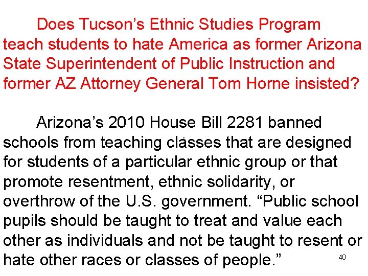 Does Tucson’s Ethnic Studies Program teach students to hate America as former Arizona State