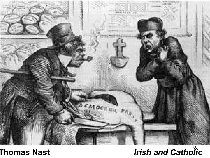 Thomas Nast 56 Irish and Catholic 