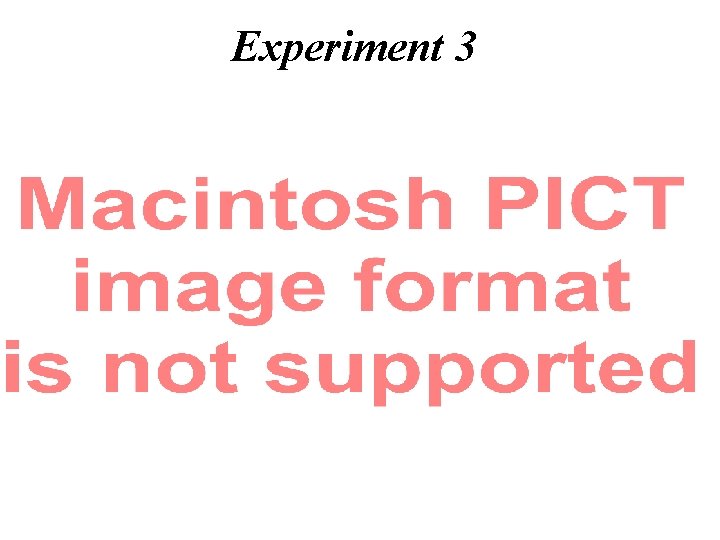 Experiment 3 