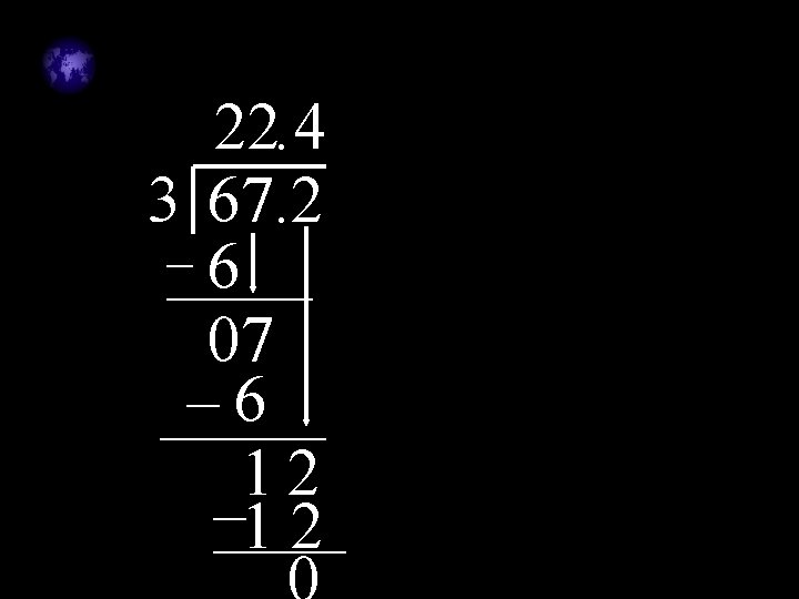 22. 4 3 67. 2 6 07 6 12 12 22. 4 3 67. 2 6 07 6 12 12