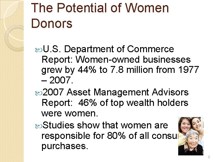 The Potential of Women Donors U. S. Department of Commerce Report: Women-owned businesses grew