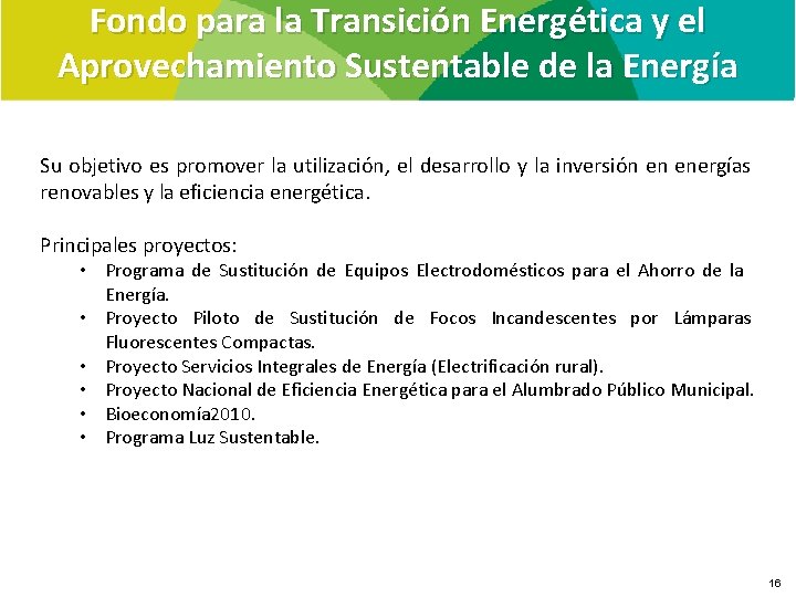 Fondo para la Transición Energética y el Aprovechamiento Sustentable de la Energía Su objetivo