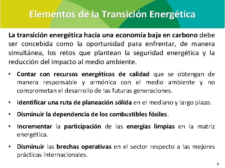 Elementos de la Transición Energética La transición energética hacia una economía baja en carbono