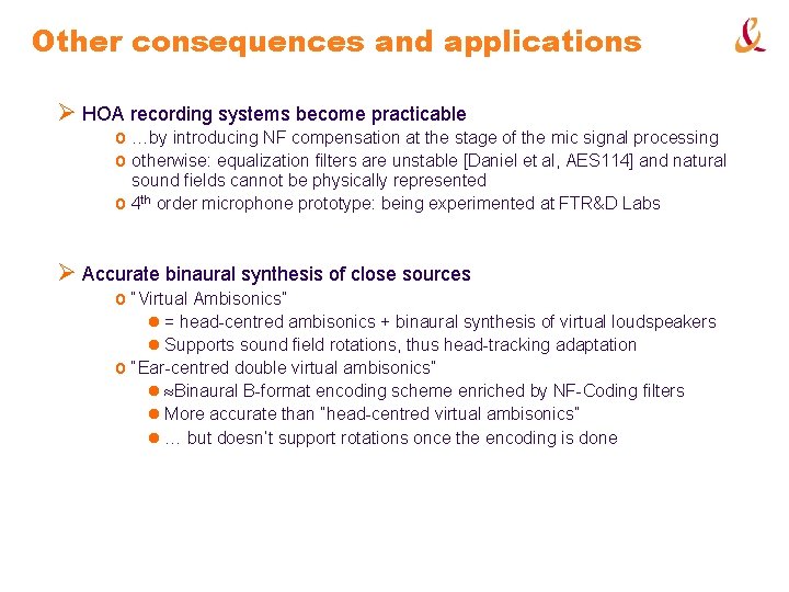 Other consequences and applications Ø HOA recording systems become practicable o …by introducing NF