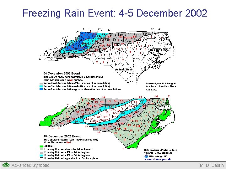 Freezing Rain Event: 4 -5 December 2002 Advanced Synoptic M. D. Eastin Freezing Rain Event: 4 -5 December 2002 Advanced Synoptic M. D. Eastin